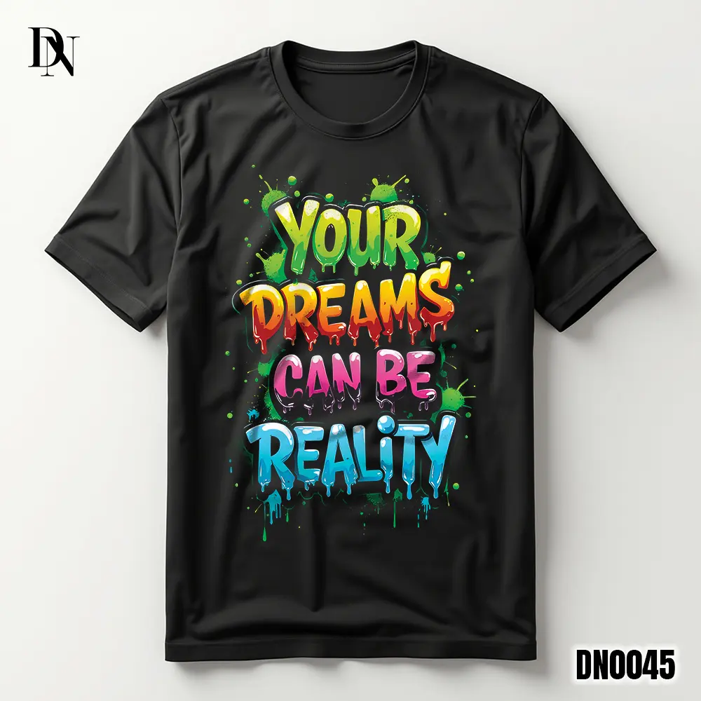 DNTK0045 T-Shirt Gaya Pria Wanita - Kaos Kata Kata - Your Dreams Can Be Reality - Black - Katun Combed