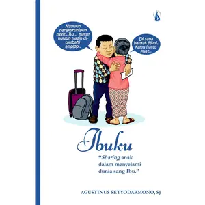 Ibuku - Sharing anak dalam menyelami dunia sang Ibu