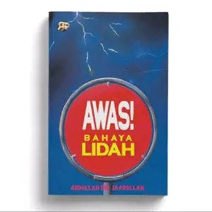 Awas! Bahaya Lidah - Abdullah bin Jaarulah