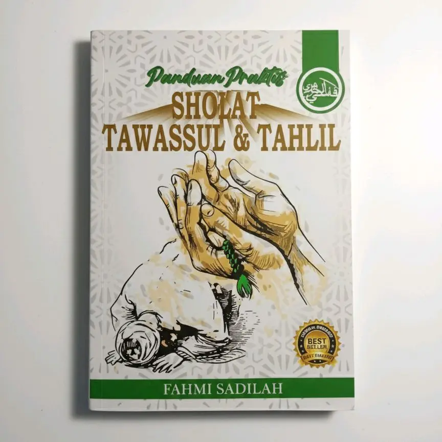 panduan praktis tawassul & sholat2 sunnat pilihan (edisi terbaru)