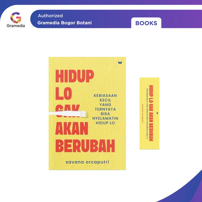 Gambar Gramedia Bogor - Buku Hidup Lo Gak Akan Berubah : Kebiasaan Kecil Yang Ternyata Bisa Nyelamatin Hidup Lo dari Gramedia Bogor Kota Bogor Tokopedia