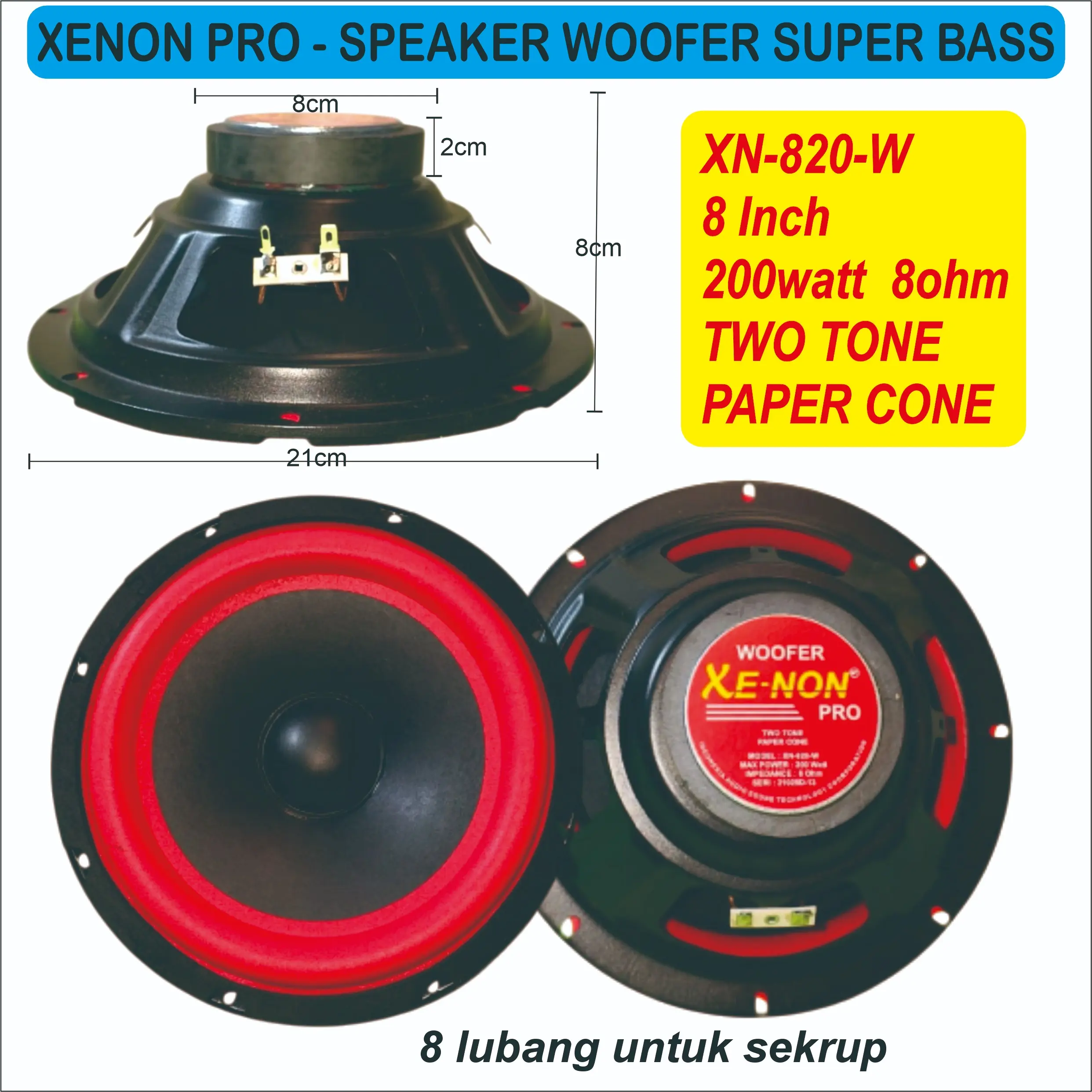 XENON PRO XN-820-W SPEAKER SPEKER 8 inc inci inch WOOFER SUPER BASS 8 ohm 200 Watt TWO TONE PAPER CONE