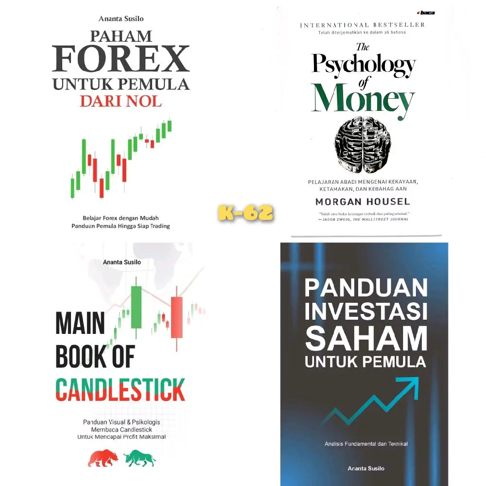 PAKET 4 BUKU BESTSELLER : Paham Forex Untuk Pemula Dari Nol + The Psychology Of Money + Main Book Of Candlestick + Panduan Investasi Saham Untuk Pemula