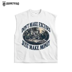 Mortegoclub Tshirt Kaos Sleeveless Don't Make Excuses Just Make Money 24s
