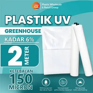 Plastik UV Greenhouse Tebal 150 Micron 6% Lebar 2 Meter (Lebar terbuka/ 1 Lapis)