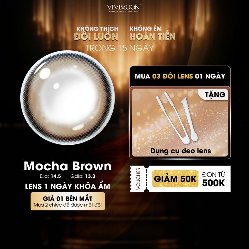 GIÁ 1 BÊN MẮT 01 Chiếc Kính áp tròng VIVIMOON LENS 1 ngày MOCHA BROWN màu nâu có viền giãn to x2 để đặt 1 đôi