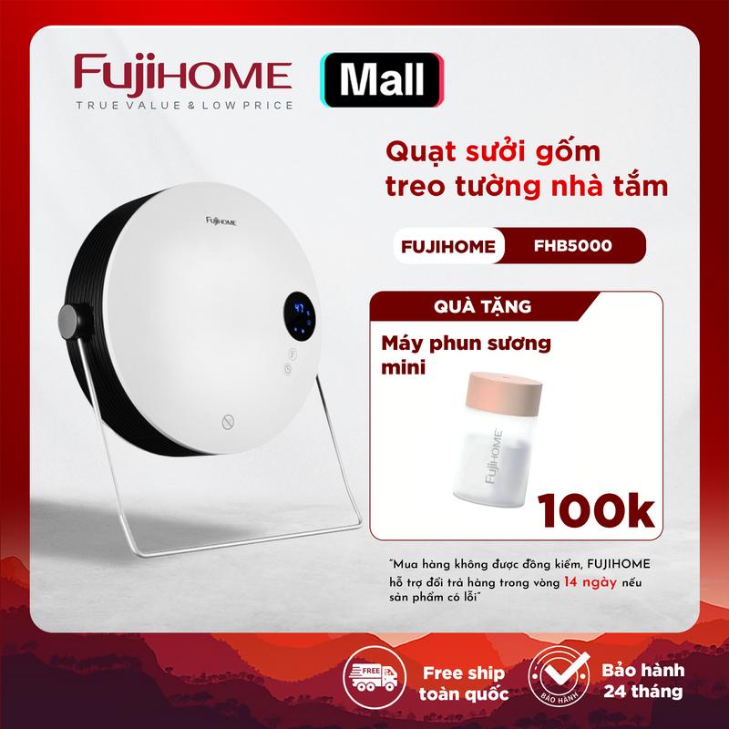 hết quà tặng Quạt sưởi treo tường nhà tắm FUJIHOME FHB5000 dùng cho phòng tắm phòng ngủ Làm ấm nhanh,Tiết kiệm điện - Bảo hành 24 tháng