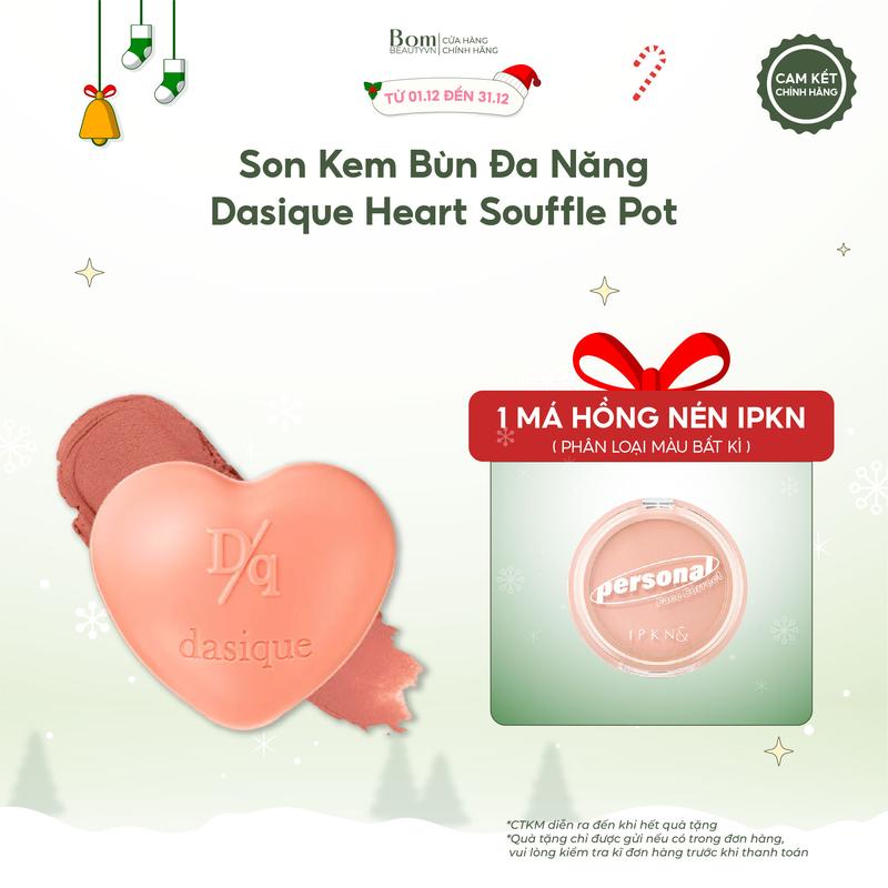  Tặng Phấn Má -Son Bùn Kết Hợp Má Hồng Dasique Souffle Color Pot 6.5g  Có sẵn cọ  Date 2027 