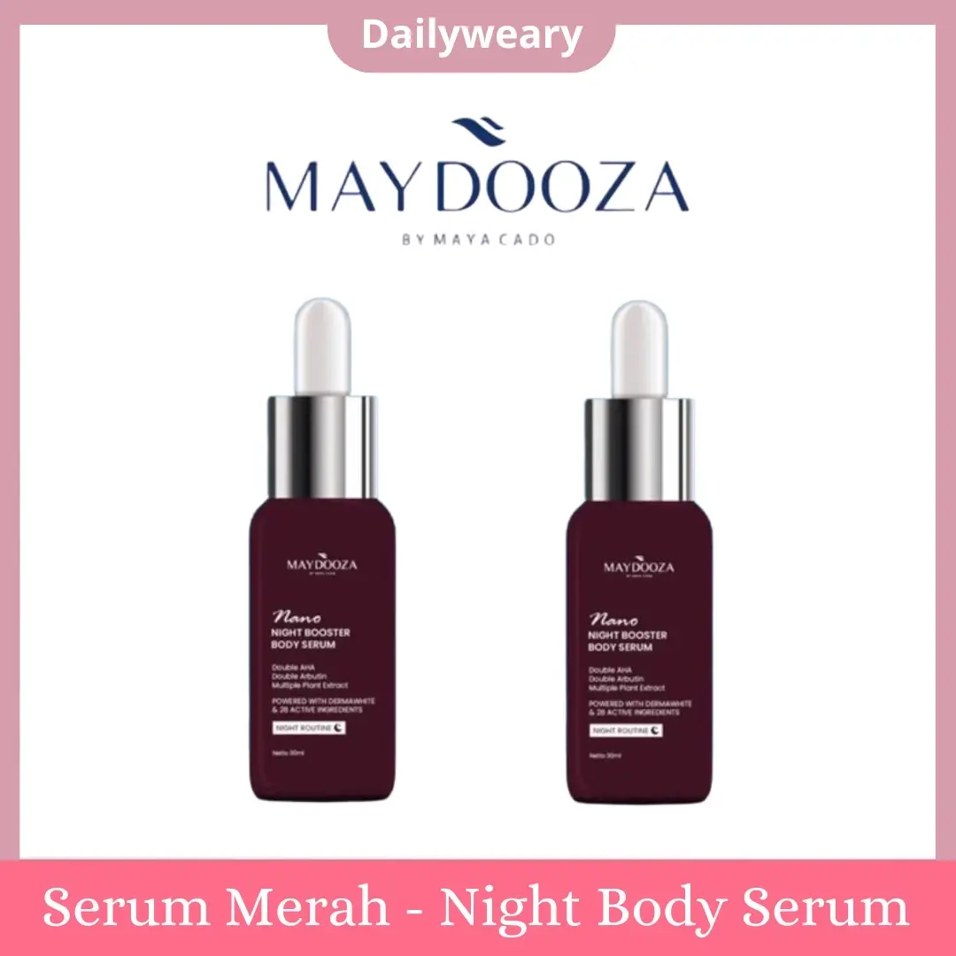 Maydooza - Serum Merah Nano Night Booster Body Serum 30 ml Night Routine