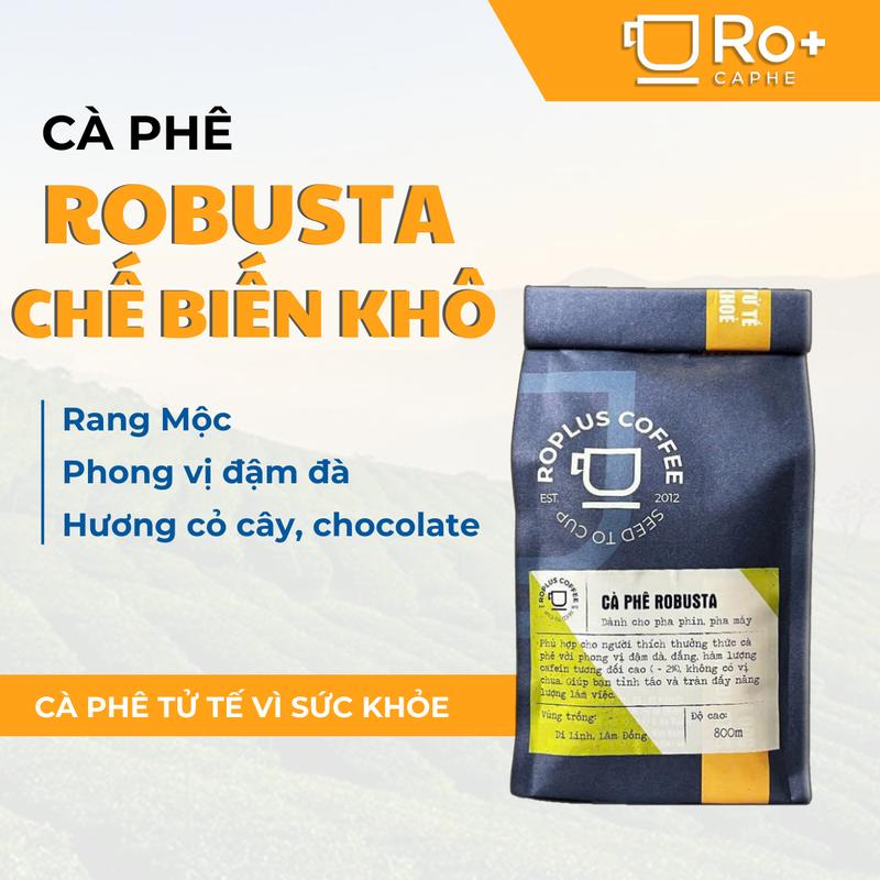 Cà phê Robusta Chế Biến Khô chính hãng Roplus Coffee - Vị đậm chuyên cho cà phê truyền thống pha máy, pha phin, cà phê đen, cà phê sữa đá, 250g - 500g - 1000g