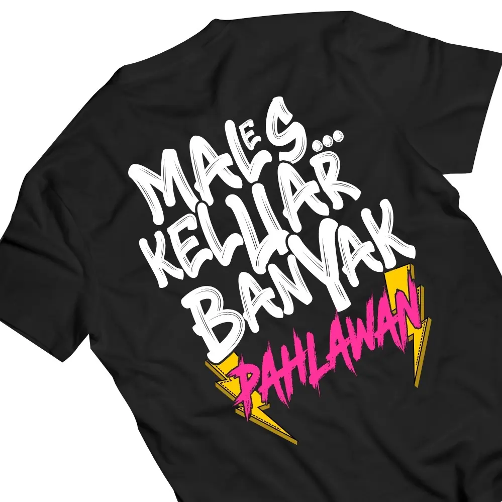 Kaos Males Keluar Banyak Pahlawan Baju Custom Kaos Distro Males Keluar Combed Sablon