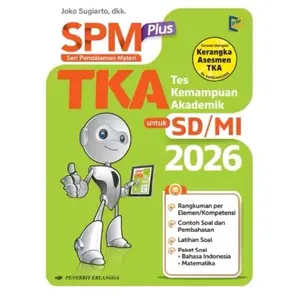 Erlangga SPM Plus TKA Tes Kemampuan Akademik untuk SD MI 2026 Rangkuman Elemen Kompetensi Contoh Soal Latihan Soal