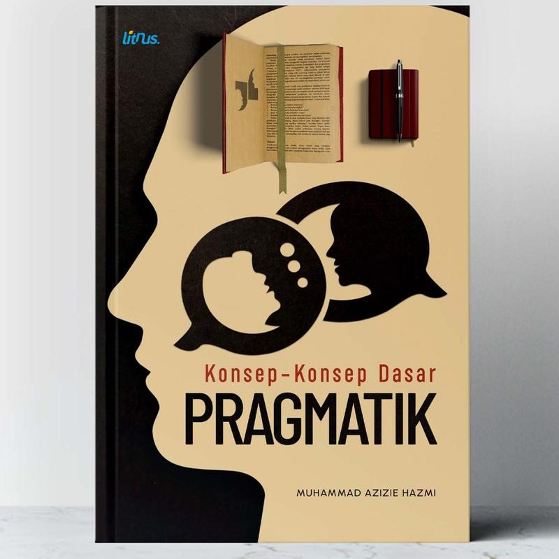 Konsep Konsep Dasar Pragmatik - Muhammad Azizie Hazmi - LN 1