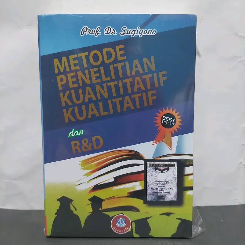 Buku Metode Penelitian Kuantitatif Kualitatif dan R&D - Prof.Dr.Sugiyono 0