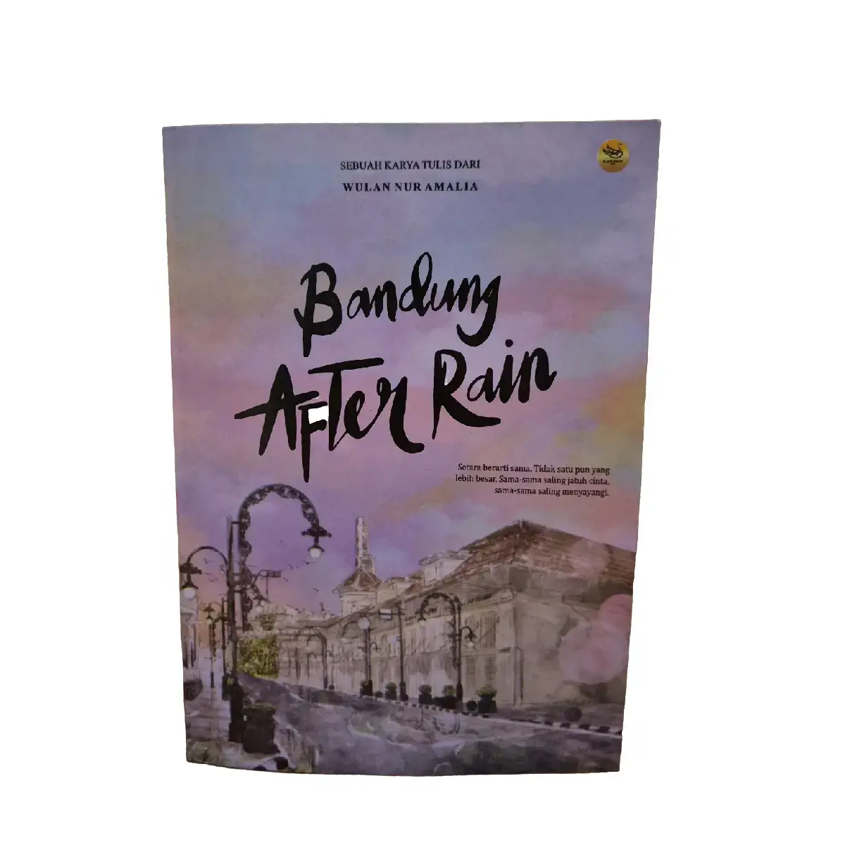 NOVEL BANDUNG AFTER RAIN....