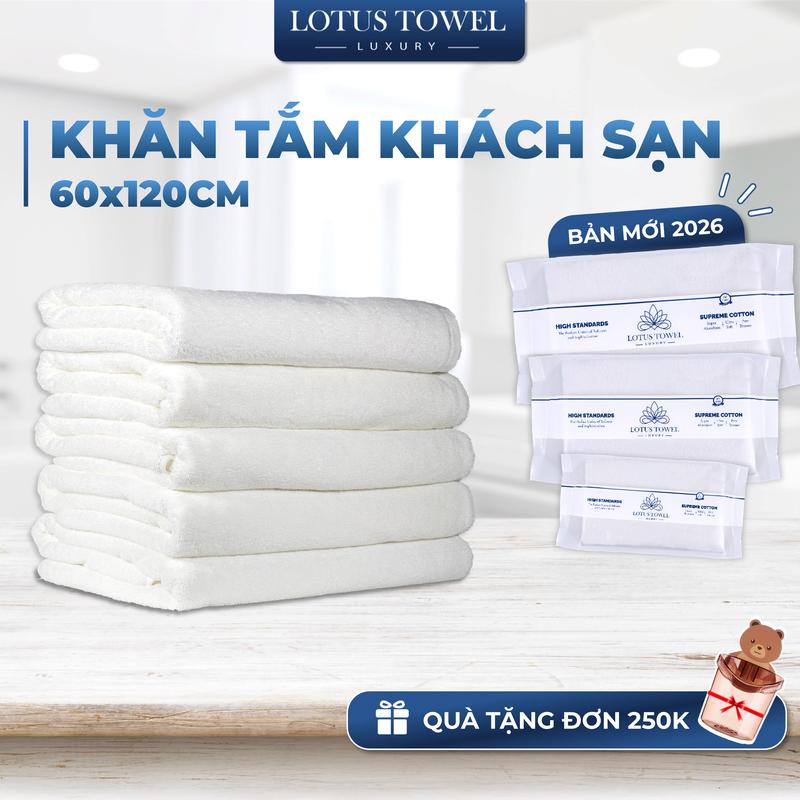  Khăn tắm Khách sạn 60x120cm Làm Từ Sợi Cotton siêu mềm mịn thấm hút dày dặn - LOTUS TOWEL Nhà Tắm 