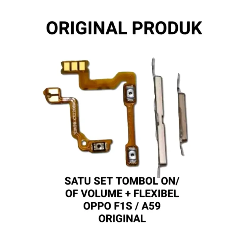 FLEXIBLE ON OFF VOLUME + TOMBOL LUAR COMPATIBLE OPPO F1S A59 A59F ( 1 SET )