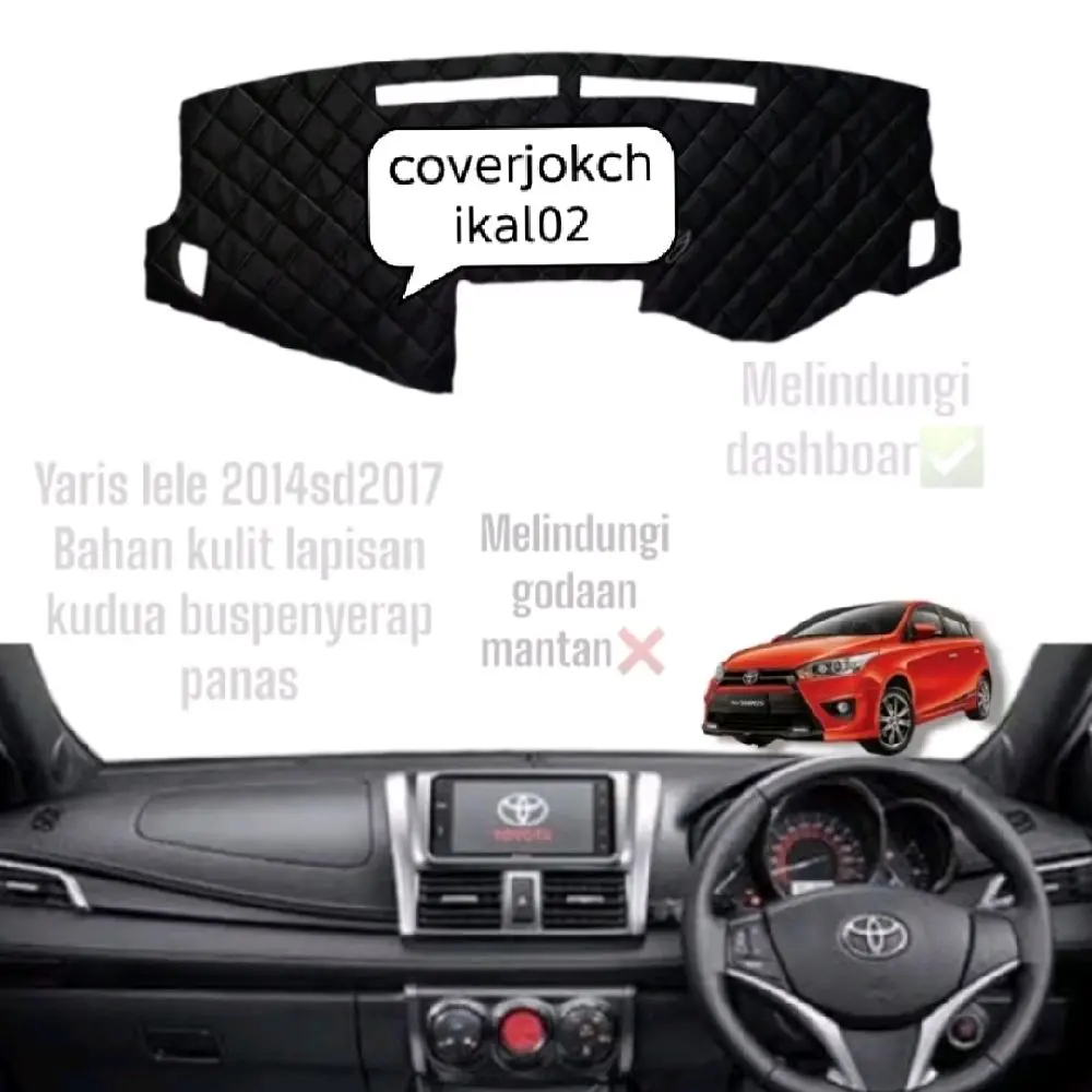 Alas pelindung dasbord mobil (Yaris lele 2012-2017) bahan berkualitas car pree antislip/daveltip cover jok chikal02