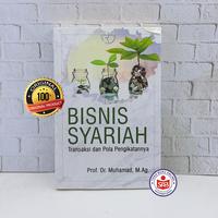 Gambar Buku Bisnis Syariah Transaksi dan Pola Pengikatannya - Muhamad dari Social Agency Baru Kota Yogyakarta 1 Tokopedia
