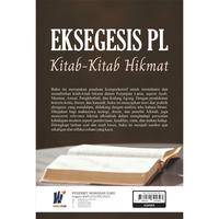 Gambar EKSEGESIS PL: “Kitab-Kitab Hikmat” Penulis: Sulistiono dari tokowawasanilmubms Kota Yogyakarta 2 Tokopedia