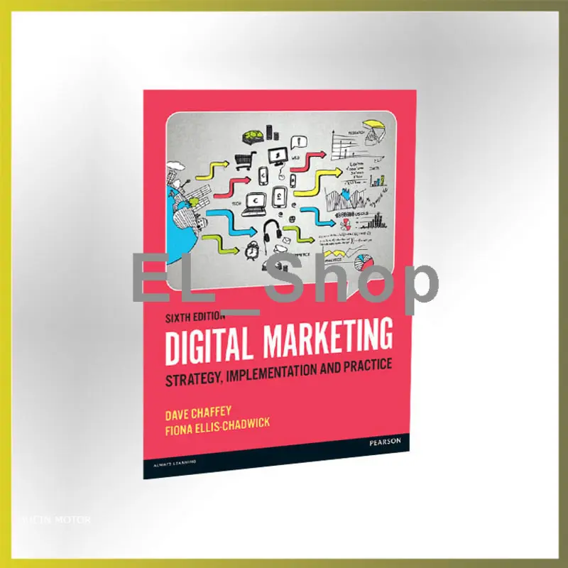 Digital Marketing 6th 6e 6 sixth edition - Dave Chaffey