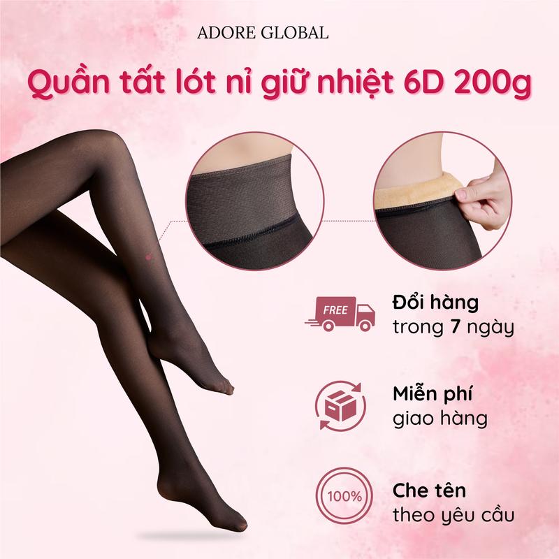  Quần Tất Lót Nỉ Giữ Nhiệt 6D 200gam Che Mọi Khuyết Điểm - Adore Quần Tất Lót Lông Giữ Nhiệt 200g Che Khuyết Điểm Hiệu Ứng 3D Mùa Đông Giúp Thon Gọn Chân Cao Cấp Siêu Dai Siêu Mỏng Chống Xước Siêu Co Giãn Freesize 40kg-75kg 