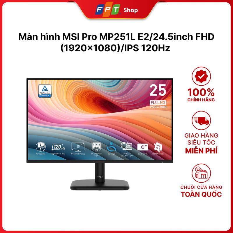 Màn hình MSI Pro MP251L E2 24.5inch FHD 1920x1080 IPS 120Hz