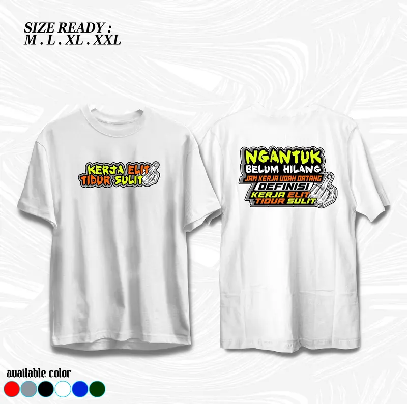 RajaKaos | Kaos Kata Kata Kerja Elit Tidur Sulit | Baju Distro | Kaos Pria dan Wanita 1