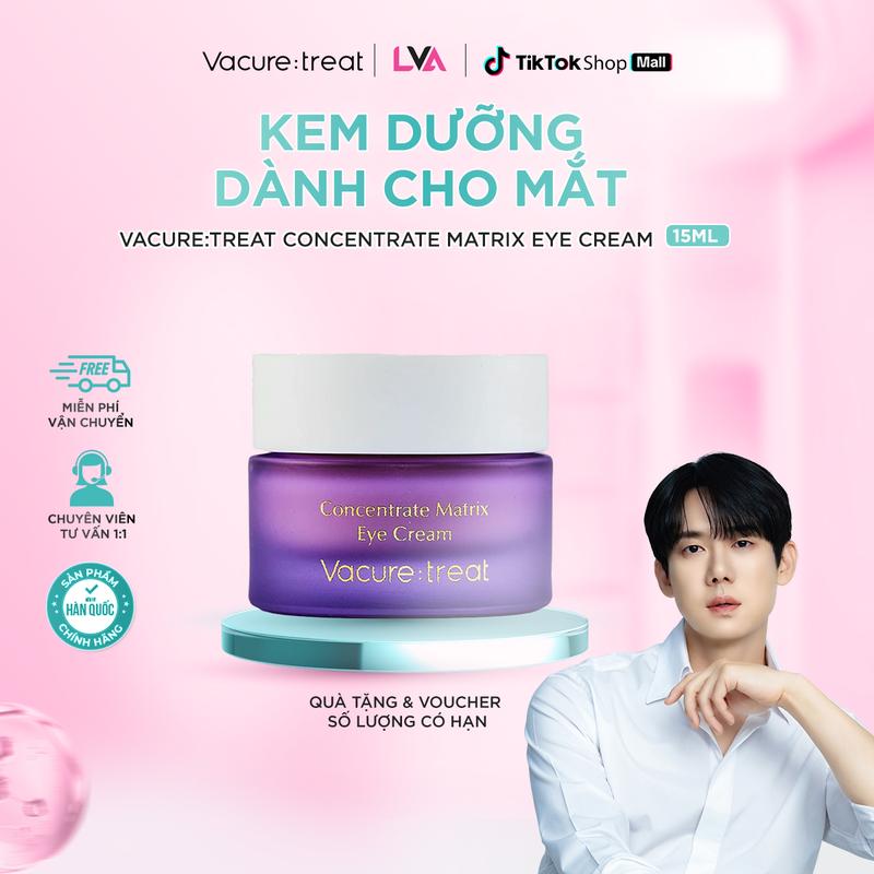  Kem Dưỡng Dành Cho Mắt Vacure:treat Concentrate Matrix Eye Cream Hỗ Trợ Mờ Thâm Giảm Bọng Mắt 15ml 