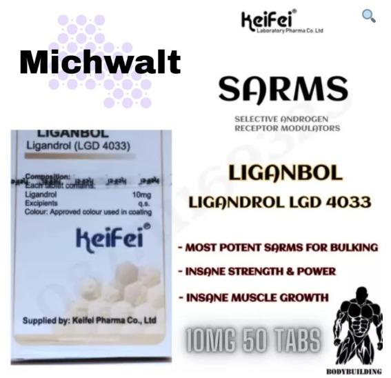 MICHWALT Sarms Sarm Ligandrol Liganbol LGD4033 Keifei 10mg 50 tabs