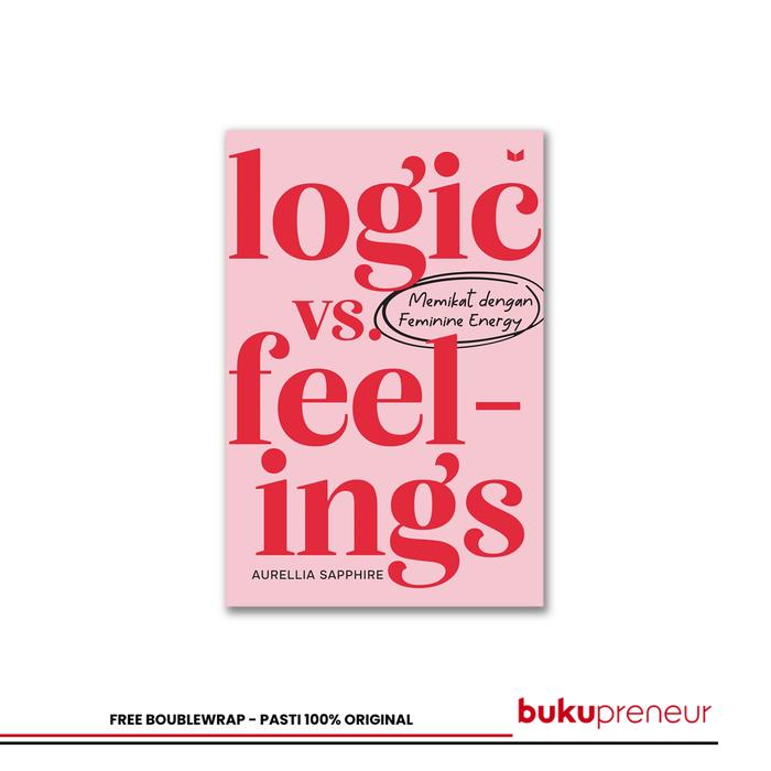 Gambar Logic vs Feelings - Aurellia Sapphire dari Bukupreneur Kota Bogor Tokopedia