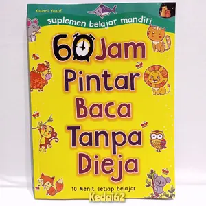 BUKU ANAK 60 Jam Pintar Baca Tanpa Dieja 10 Menit Setiap Belajar