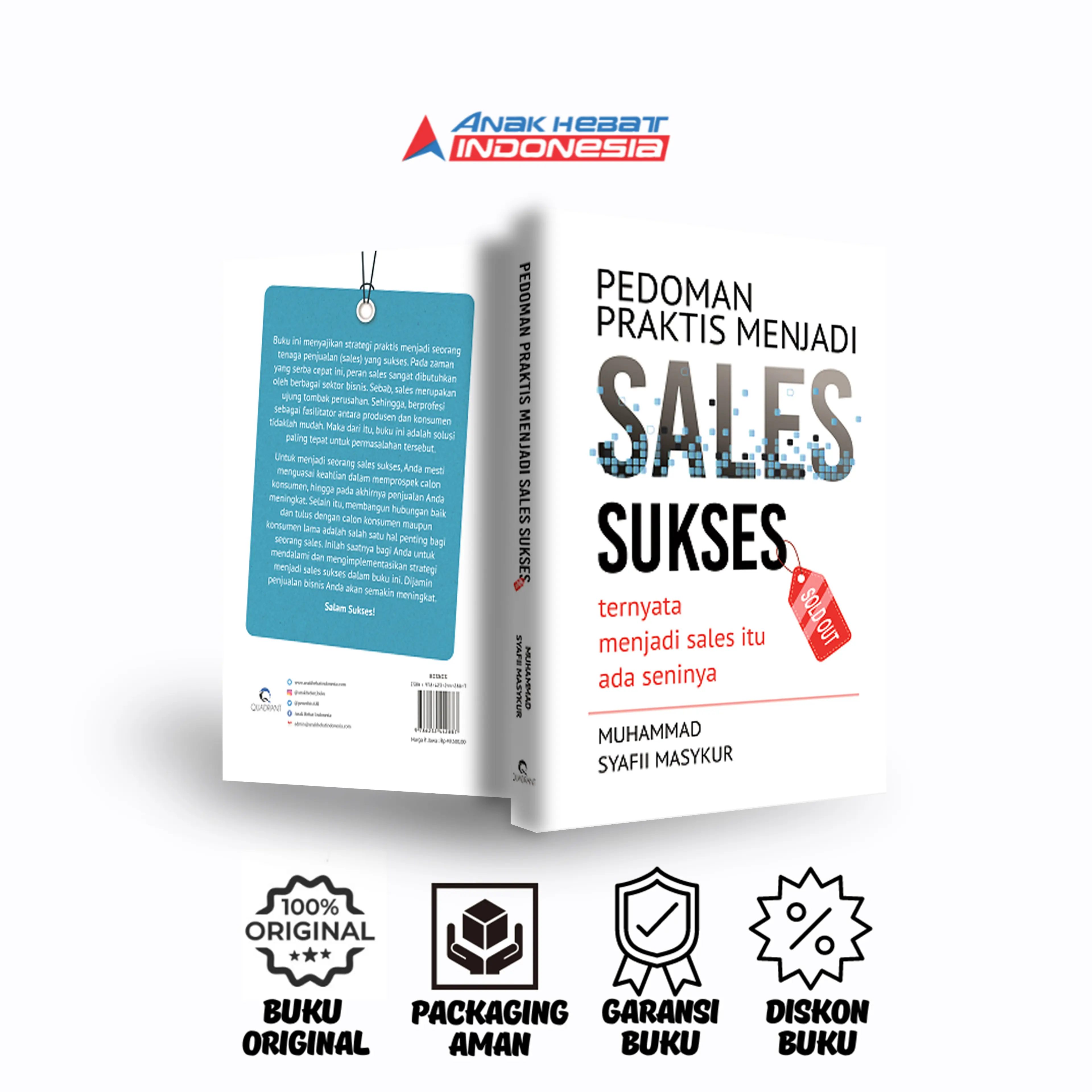 Buku Pedoman Praktis Menjadi Sales Sukses: Ternyata Menjadi Sales Itu Ada Seninya - Muhammad Syafii Masykur - QUADRANT