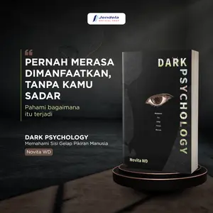 Buku Motivasi Dark Psychology Memahami Sisi Gelap Pikiran Manusia Psikologi Gelap by  Novita WD Jendela Penerbit