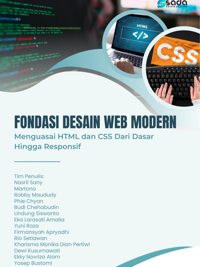 Gambar FONDASI DESAIN WEB MODERN: Menguasai HTML dan CSS dari Dasar hingga Responsif dari Store Sada Kurnia Kab. Serang Tokopedia