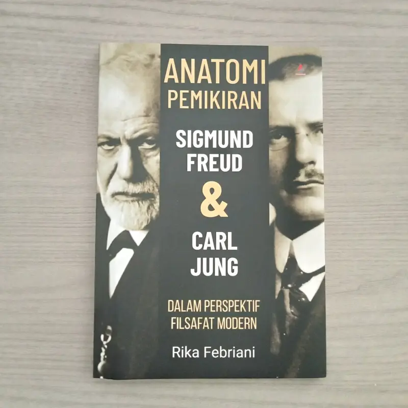 Anatomi Pemikiran Sigmund Freud dan Carl Jung - Rika Febriani - Anak Hebat Indonesia - Dbookstore 1