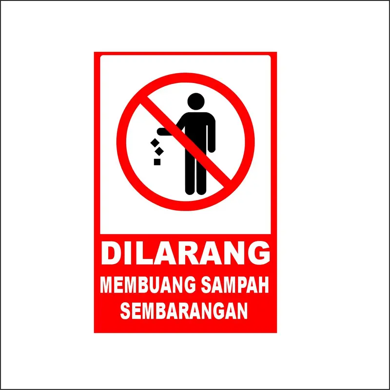 AKRILIK DILARANG BUANG SAMPAH SEMBARANGAN STIKER SIGNBOARD ACRYLIC Hijau Hitam Merah 4