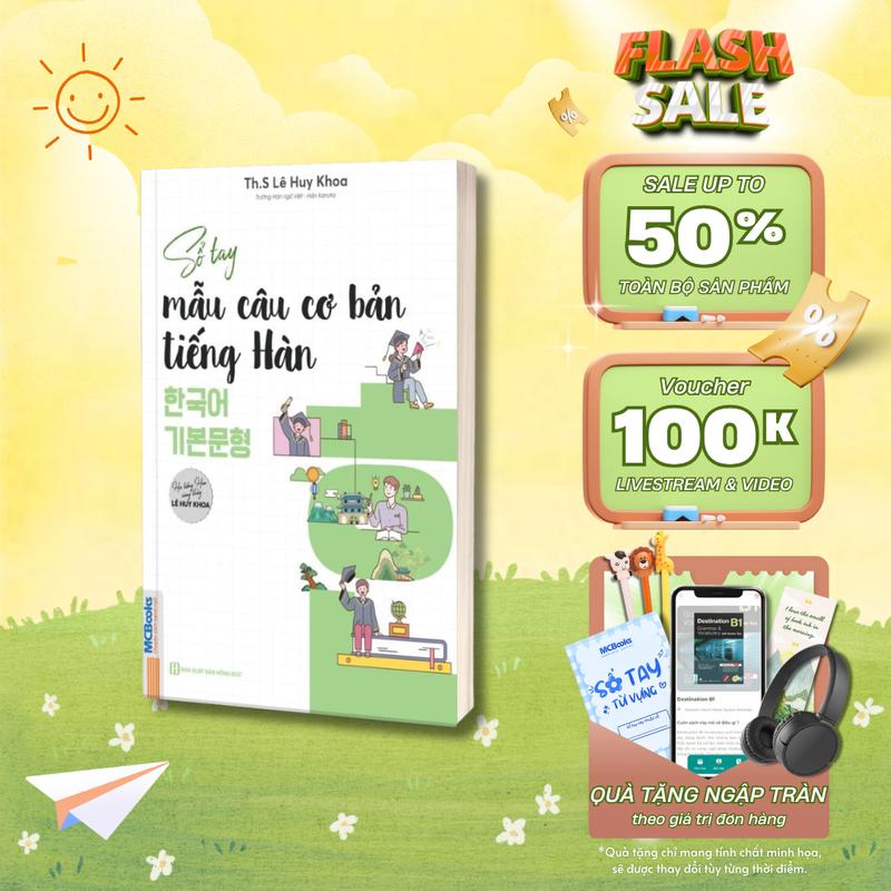 Sổ Tay Mẫu Câu Cơ Bản Tiếng Hàn 한국어 기본문형 – (Học Tiếng Hàn Cùng Thầy Lê Huy Khoa)