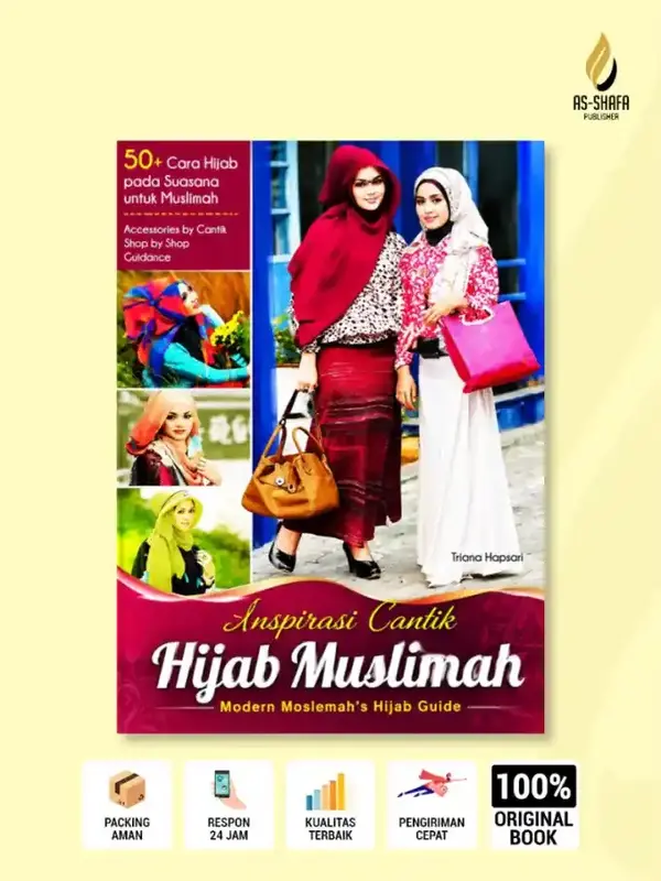 Buku Inspirasi Cantik Hijab Muslimah: Panduan Gaya Hijab Modern untuk Muslimah Elegan | 50+ Inspirasi Hijab, Tips Memadukan Busana Muslim, Aksesori, dan Gaya Fashion Muslimah untuk Berbagai Kesempatan.