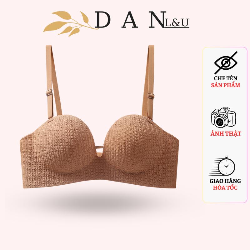  Áo Ngực Nữ Su Không Đường May Chống Chảy Xệ DAN L&U 058 