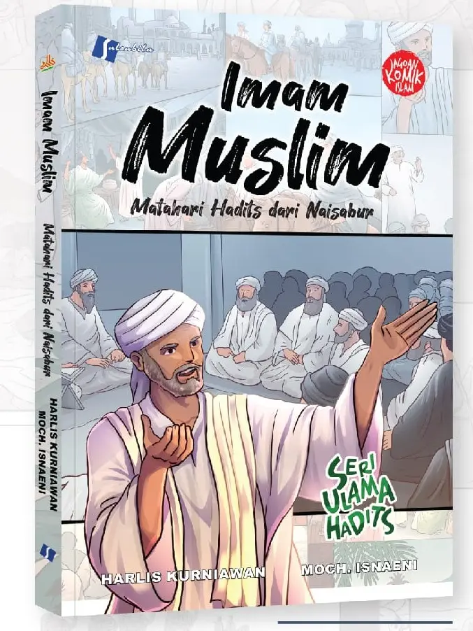 Komik Imam Muslim : Matahari Hadits dari Naisabur | Soft Cover
