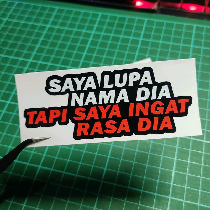 STICKER SAYA LUPA NAMA DIA TAPI SAYA INGAT RASA DIA - TikTok Shop Malaysia