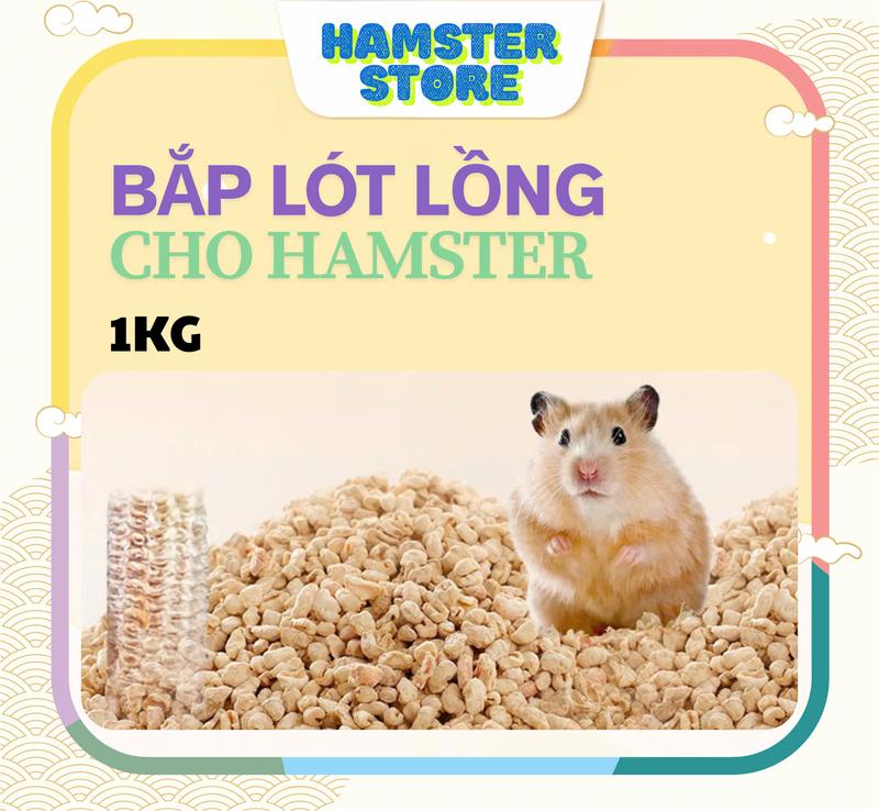 Bắp Lót Lồng Hamster Khử Mùi Hiệu Quả - 1KG Hàng Xịn Siêu Hút Ẩm Không Bụi - Lót Chuồng Vừa Sạch Vừa Êm An Toàn Cho Boss Nhỏ