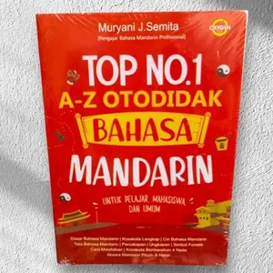 Buku TOP NO-1 A-Z Otodidak Bahasa Mandarin untuk Pelajar Mahasiswa dan Umum oleh Muryani J Semita
