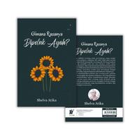 Gambar Novel-Gimana Rasanya Dipeluk Ayah? Penulis: Shelva Atika dari tokowawasanilmubms Kota Yogyakarta 3 Tokopedia