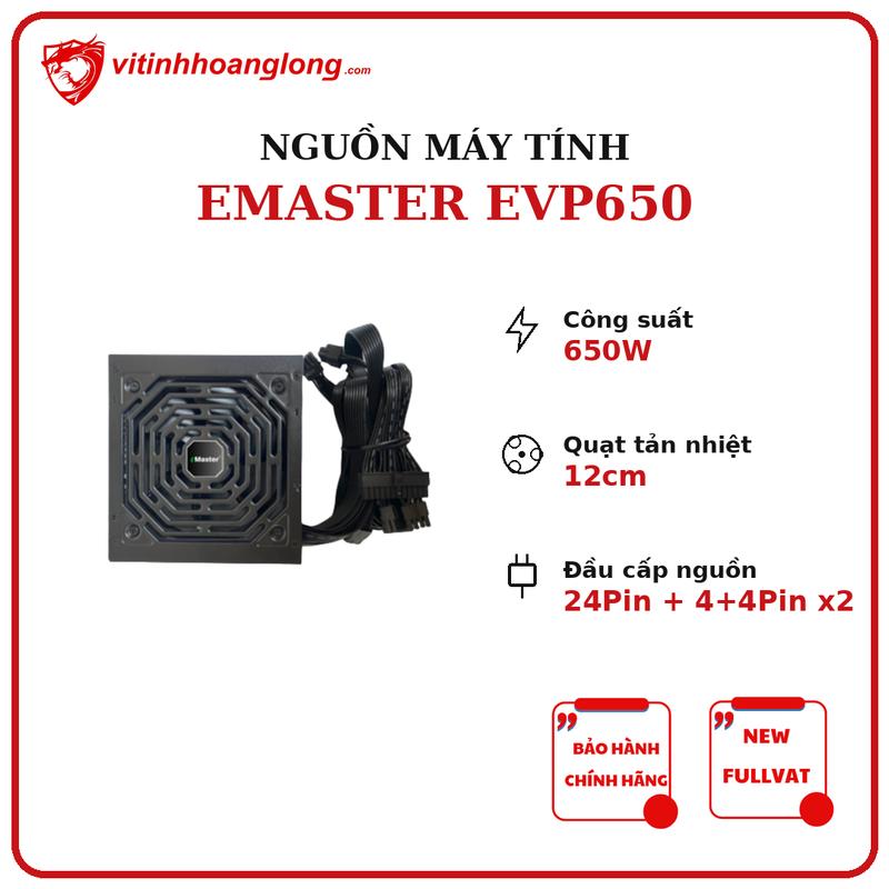 Nguồn máy tính eMaster EVP650 650W- Bảo hành 36 Tháng