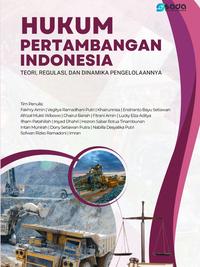 Gambar HUKUM PERTAMBANGAN INDONESIA: Teori, Regulasi, dan Dinamika Pengelolaannya dari Store Sada Kurnia Kab. Serang 1 Tokopedia