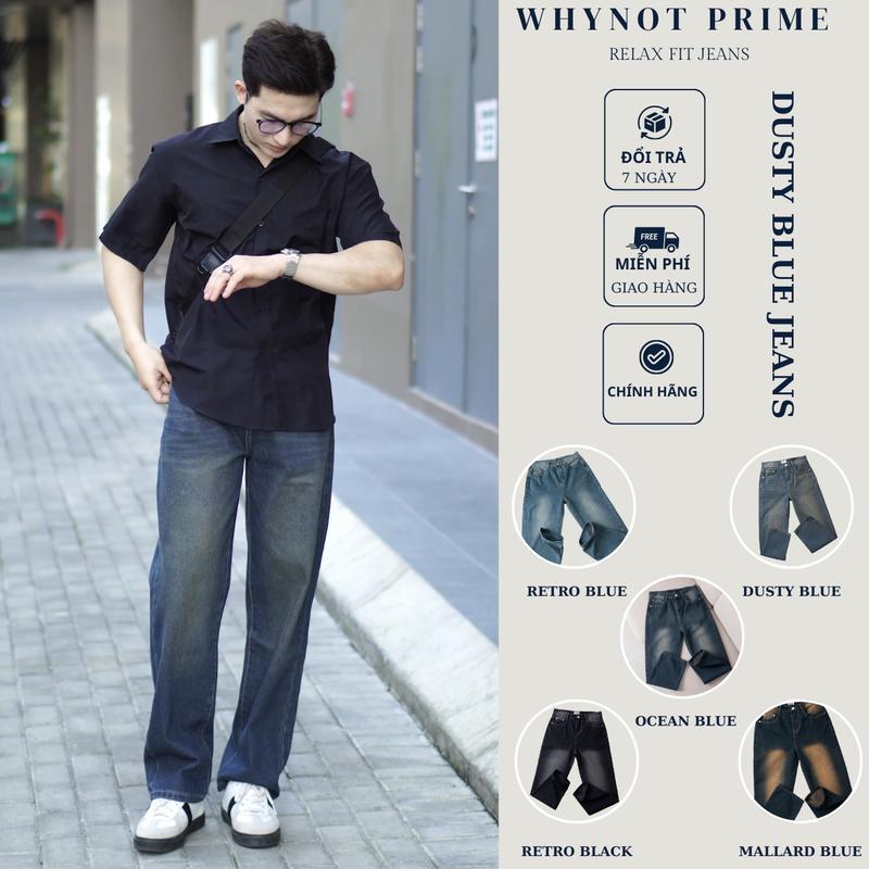 [PHIÊN BẢN CAO CẤP] [Có Bigsize] Quần Jean Nam Nữ Dusty Blue Jeans Denim WHYNOT PRIME - Dáng Suông Ống Rộng