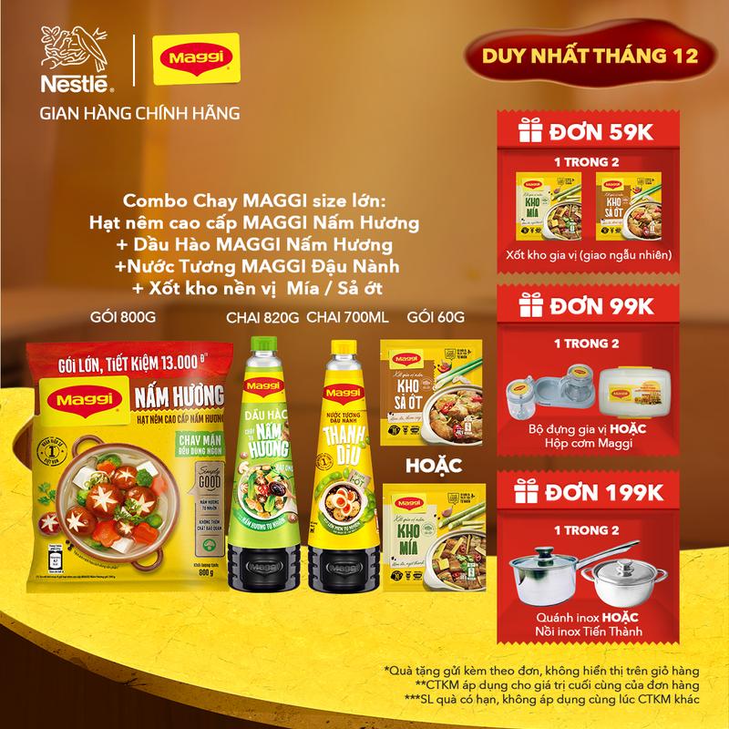  Nestle VN COMBO CHAY size lớn MAGGI Hạt nêm Nấm Hương 800g  + Dầu Hào Nấm Hương 820g  +  Nước tương thanh dịu 700ml + Xốt kho gia vị nền vị Sả ớt Mía 60g- ST 