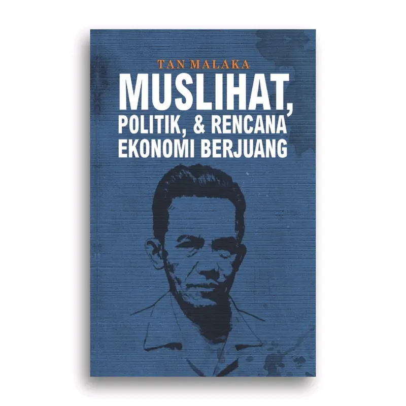 Buku Madilog Dari Penjara ke Penjara Aksi Massa Gerpolek Muslihat Politik dan Rencana Ekonomi Berjuang Tan Malaka 5